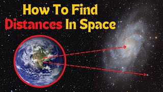 How Scientists Measure The Distance To Stars and Galaxies [upl. by Monteith]