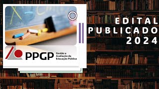 EDITAL 2024 UFJF  MESTRADO EM GESTÃƒO E AVALIAÃ‡ÃƒO DA EDUCAÃ‡ÃƒO PÃšBLICA [upl. by Porty]