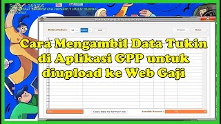 Cara Mengambil Data Tukin di Aplikasi GPP untuk diupload ke Web Gaji [upl. by Entsirhc]