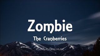 The Cranberries  Zombie Lyrics [upl. by Nylinnej]