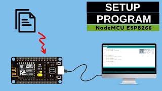 How to Setup and Program NodeMCU ESP8266–Complete Guide [upl. by Schecter758]