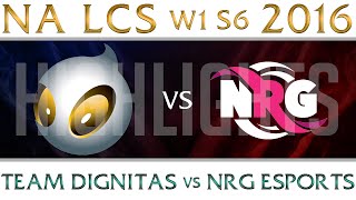 Dignitas vs NRG Esports Highlights  NA LCS Week 1 Day 1 Spring 2016 S6  DIG vs NRG [upl. by Eelloh898]