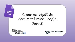 Créer un dépôt de document dans Google Forms [upl. by Humo]