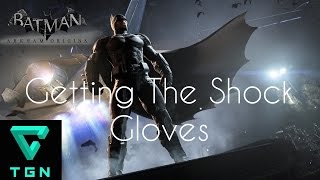 Batman Arkham Origins Getting The Shock Gloves [upl. by Ydac43]