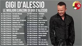 Gigi D’Alessio album completo  Gigi DAlessio Greatest Hits  Gigi DAlessio Canzoni 2024 Nuove [upl. by Grath485]