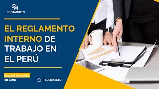 Reglamento Interno de Trabajo en el Perú Todo lo que Necesitas Saber [upl. by Korey483]