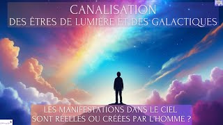 CANALISATION SUR LES APPARITIONS DANS LE CIEL SONT RÉELLES OU CRÉÉES PAR LHOMME  🌟💕💖🙏 [upl. by Retsbew]