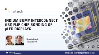 Finetech GmbH  Indium Bump Interconnect IBI Flip Chip Bonding of µLED Displays [upl. by Swayne351]