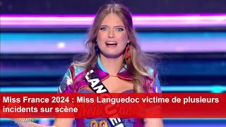 Miss France 2024  Miss Languedoc victime de plusieurs incidents sur scène [upl. by Cirda]