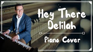 Hey There Delilah  Plain White Ts Piano Cover by Jacques [upl. by Zelma441]