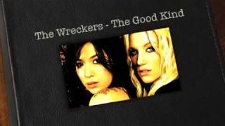 The Wreckers  The Good Kind [upl. by Yddeg]