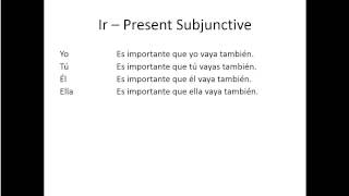 Ir  Present Subjunctive [upl. by Aihsemaj]