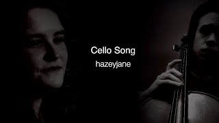 hazeyjane – Cello Song Nick Drake [upl. by Sucy]