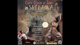 Once Upon a Time in Sri Lanka  Presented by Vidhunarthana Dancing School [upl. by Darsie]