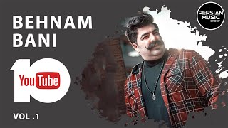 Behnam Bani  Best Songs 2019 I Vol 1  بهنام بانی  ده تا از بهترین آهنگ ها [upl. by Cupo155]