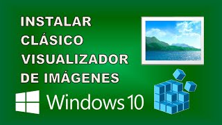 Instalar clásico visualizador de imágenes en windows10 [upl. by Nive]