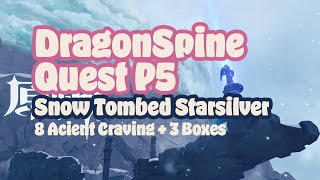 DragonSpine Quest 5 Snow Tombed Starsilver  8 Ancient Craving amp 3 Boxes V27 Verbal Walkthrough [upl. by Lewanna]