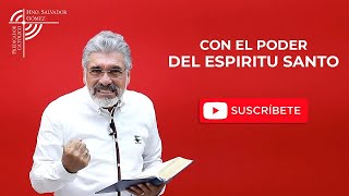 PENTECOSTES  CON EL PODER DEL ESPÍRITU SANTO  SALVADOR GÓMEZ Predicador católico [upl. by Assirec]