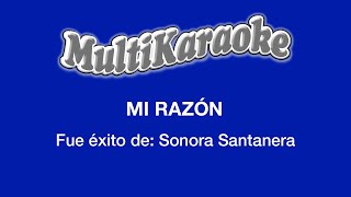 Mi Razón  Multikaraoke  Fue Éxito de La Sonora Santanera [upl. by Jerrold]