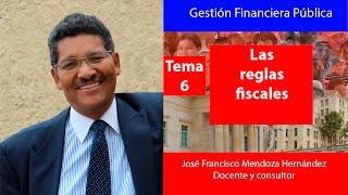 GESTION FINANCIERA PÚBLICA TEMA 6 LAS REGLAS FISCALES [upl. by Hsejar]