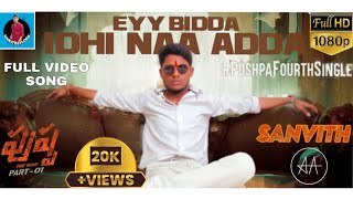 Eyy Bidda Idhi Naa Adda  Full video song  Pushpa taggedhe le 💥🔥 [upl. by Auvil]