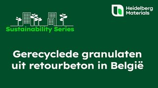 Sustainability Series  aflevering 3 gerecyclede granulaten uit retourbeton in België [upl. by Noroj]