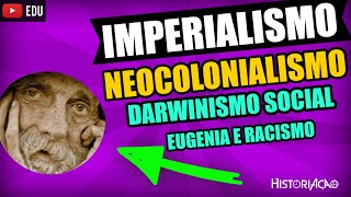 Darwinismo Social Imperialismo Eugenia Racismo Cientifico Evolucionismo Social Sociologia Resumo [upl. by Hathaway]