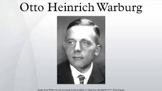 Otto Heinrich Warburg [upl. by Columba624]