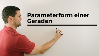 Parameterform einer Geraden Ortsvektor Richtungsvektor Vektorgeometrie  Mathe by Daniel Jung [upl. by Cerelly]