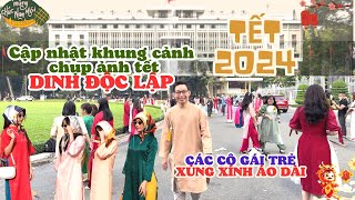 TẾT 2024 khung cảnh chụp ảnh tết ở Dinh Độc Lập đón tết Giáp Thìn các cô gái trẻ xúng xính áo dài [upl. by Akeemaj]