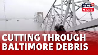 Baltimore Bridge Collapse Probe Live  Baltimore Bridge Collapse Focus Shifts To Removing Debris [upl. by Ruvolo]