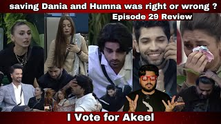 Pakistani Bigg Boss Tamasha 3 EP 29 Review Saving Dania and Humna was Right Wrong I Vote for Akeel [upl. by Pratt]