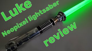 Saberspro LUKE Neopixel lightsaber review this is an amazing saber [upl. by Varian]