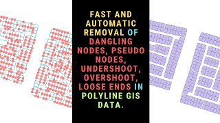 Fast and Automatic Removal of Dangling Nodes Pseudo Nodes and Loose Ends in Polyline GIS Data [upl. by Anawaj]