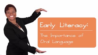 Early Literacy The Importance of Oral Language [upl. by Mandi668]