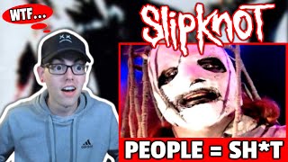 GENZer REACTS To SLIPKNOT  quotPEOPLE  SHITquot LIVE [upl. by Akirret]