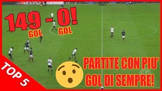 TOP 5  VITTORIE più SCHIACCIANTI nel CALCIO Partite con più gol [upl. by Nathanil]