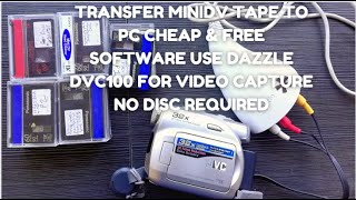 Transfer MiniDV TapeTo PC Cheap amp FREE Software Use Dazzle DVC100 For Video Capture No Disc Required [upl. by Nickolaus]