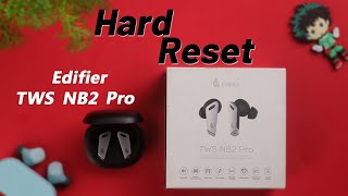 How to Reset Edifier TWS NB2 Pro Back to Factory Default Settings [upl. by Esorlatsyrc]