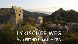 Lycian Way Lykischer Weg 1 Von Fethiye nach Myra Trekking Hiking Wandern Türkei Turkey Doku [upl. by Eda]