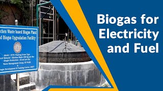 Biogas for Electricity and Fuel E [upl. by Von]