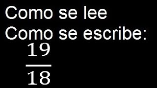 Como se escribe 1918  Como se lee la fraccion o fracciones en letras o palabras [upl. by Pietro]