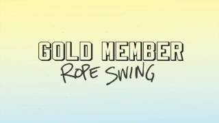 Gold Member  Rope Swing [upl. by Aloiv726]