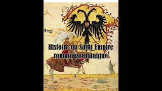 Le Saint Empire romain germanique [upl. by Ayeka766]