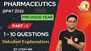 GPAT 2022  QUESTION WITH EXPLANATION  PART  1  PHARMACEUTICS [upl. by Orest435]