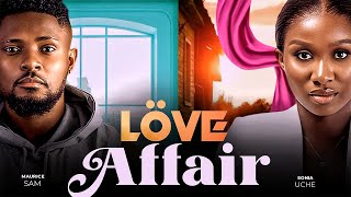 LOVE AFFAIR  Maurice Sam Sonia Uche 2023 Nigerian Nollywood Romantic Movie [upl. by Jet]