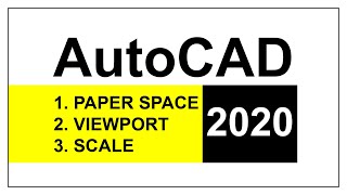 AutoCAD Tutorial 2021 Paper Space  Layout  Viewport  Scale  Print  PDF [upl. by Nicolas]