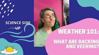 Weather 101 Episode 23 What are backing and veering [upl. by Silvanus]