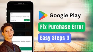 How to Fix Google Play Purchase Error [upl. by Florette]