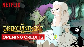 Disenchantment  Opening Credits  Netflix [upl. by Sean581]